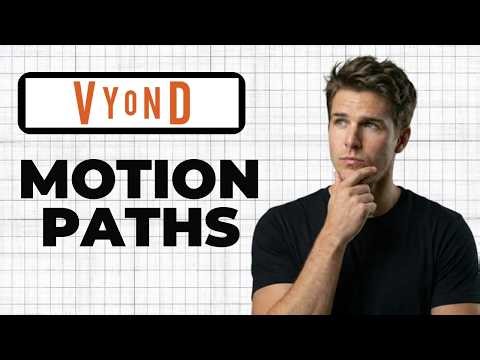 How To Use Vyond Motion Paths (Full Guide)