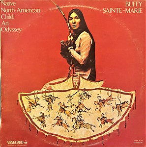 Buffy Sainte-Marie - Native North-American Child: An Odyssey