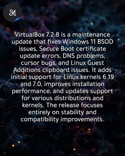 VirtualBox 7.2.8 brings fixes for Windows 11 BSOD, Secure Boot, and other issues