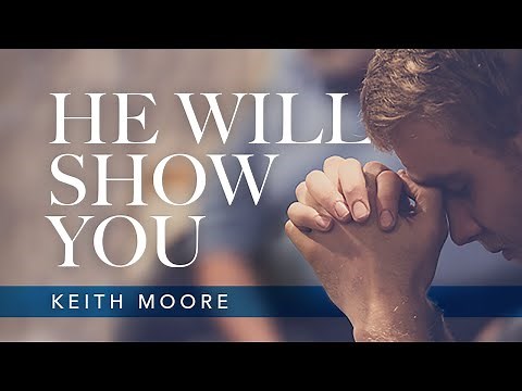 He Will Show You