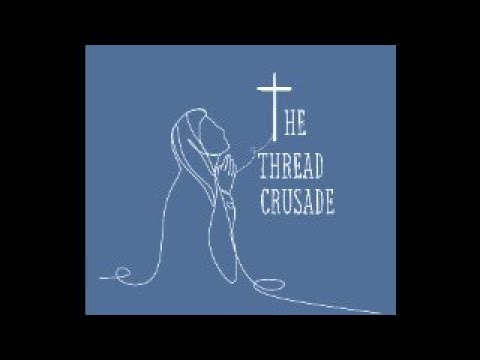 The Thread Crusade Daily Rosary: November 13, 2025