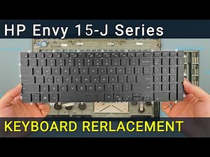 HP Envy 15-J Series Keyboard Replacement | Fix Unresponsive Keys DIY Guide