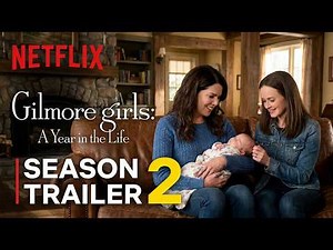 GILMORE GIRLS: A YEAR IN THE LIFE Season 2 | OFFICIAL TRAILER — Rory's New Chapter! | Netflix