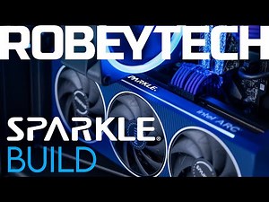 We made it Sparkle! Introducing the Intel Arc Sparkle GPUs with an EPIC Build.
