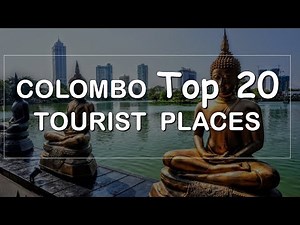 Colombo Top 20 Tourist Places | Sri lanka | Colombo Tourism | Best Places To Visit in Colombo