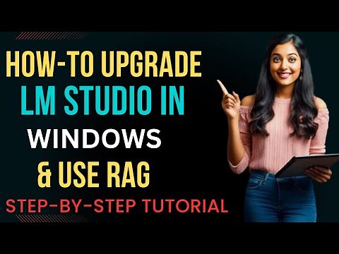How-To Upgrade LM Studio on Windows and use RAG Locally