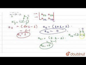 Construct a `3xx2` matrix whose elements are given by `a_(ij)=(2i-j).`