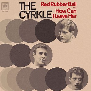 The Cyrkle Celebrate Red Rubber Ball At 60 With A Story That Starts In Melbourne - Noise11 Music News