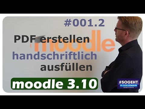 PDF erstellen und handschriftlich ausfüllen - #001.2 - Moodle - einfach und anschaulich erklärt