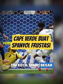 cape Verde berhasil nahan imbang spanyol #worldcup #shortvideo #shorts