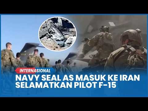 Detik-detik Pasukan Navy SEAL AS Masuk ke Iran untuk Selamatkan Pilot F-15