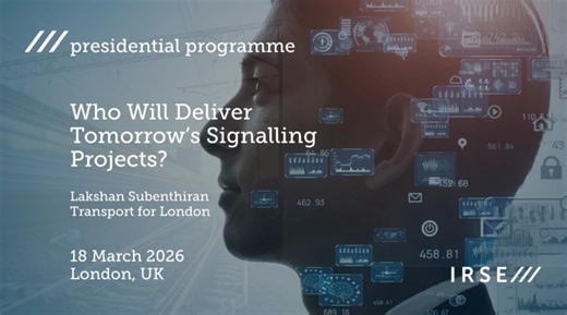 Who Will Deliver Tomorrow s Signalling Projects? | IRSE - The Institution of Railway Signal Engineering
