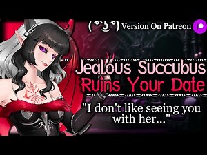 Your Succubus Gets Possessive When She Sees You With Another Girl | Demon Girl ASMR Roleplay /F4M/