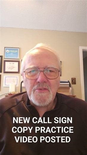 NEW CALL SIGN COPY PRACTICE VIDEO POSTED