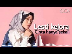 Cinta hanya sekali BY lesti kejora