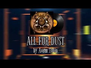 All For Dust | Amon Tobin | CS2 MVP MUSIC KIT