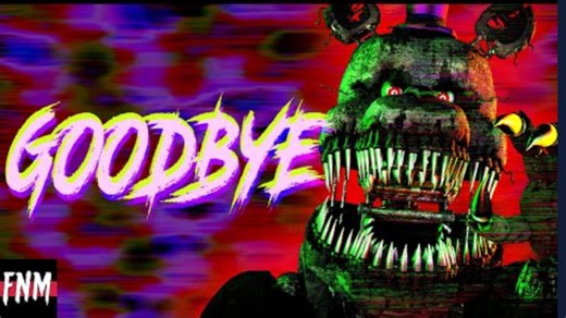 [高质量]FNAF SONG "Goodbye" 再见了