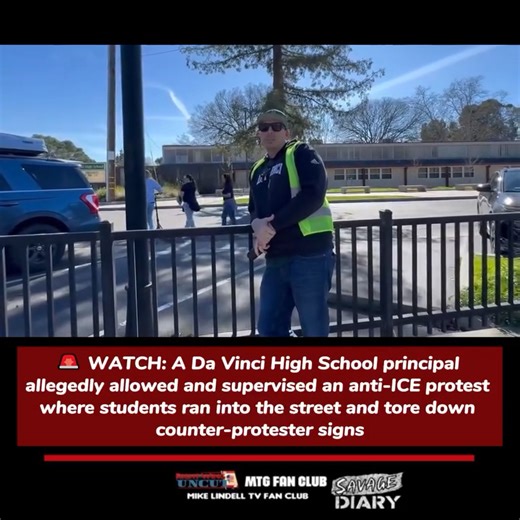 🚨 WATCH: A Da Vinci High School principal allegedly allowed and supervised an anti-ICE protest where students ran into the street and tore down counter-protester signs. | Mike Lindell TV Fan Club