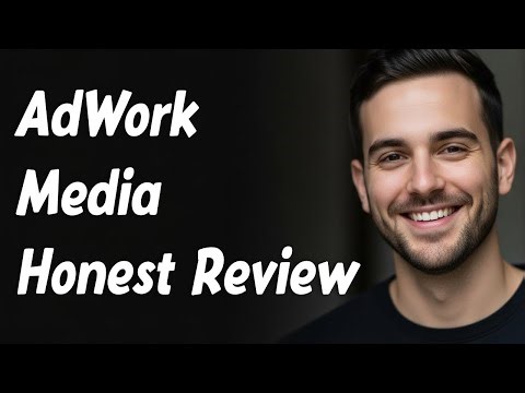 AdWork Media Honest Review