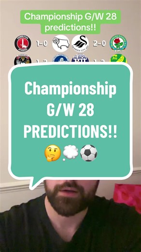 Gameweek 28 predictions are here! The championship has been as hard as always to predict this season!! Let me know your predictions in the comments, and we will see who gets more right!! #predictions #eflchampionship #championship #fyp #football