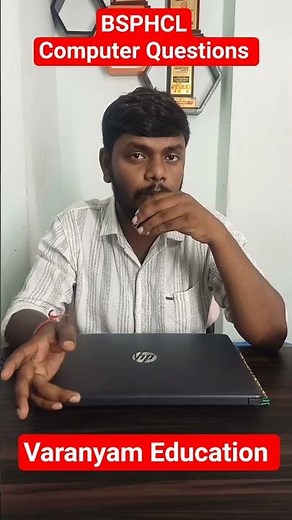 BSPHCL COMPUTER QUESTIONS 1st Shift EXAM REVIEW