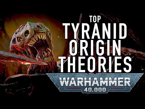 40 Facts and Lore on the Theories of the Tyranids Origin in Warhammer 40K