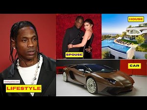 Travis Scott (Singer) Biography | Age | Height | Girlfriend | Wife | Daughter | Net Worth | Cars