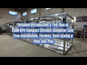 500 BPH Compact Poultry Chicken Slaughtering Line – Free Installation | Turnkey & Plug and Play Demo