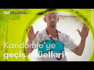 Kandomle'ye Geçiş Ritüelleri | İnsanlar ve İnançlar | TRT Belgesel