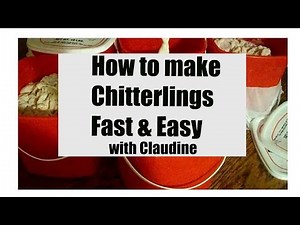 HOW TO CLEAN AND PREPARE CHITTERLINGS