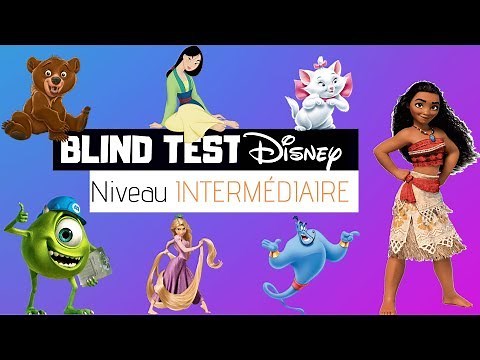 BLIND TEST DISNEY - INTERMÉDIAIRE (30 EXTRAITS)