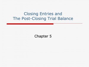 Closing Entries and The Post-Closing Trial Balance - SlideServe