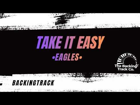 EAGLES - TAKE IT EASY (GUITAR BACKING TRACK)