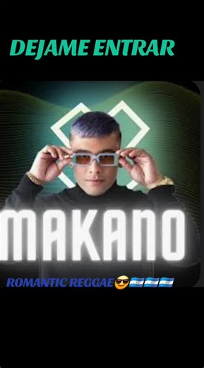 DEJAME ENTRAR ( MAKANO ) ROMANTIC REGGAE#😎🇳🇮🇳🇮🇳🇮
