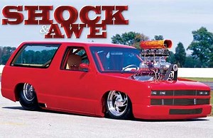 Shock and Awe - Supercharged 1984 Chevrolet S-10 Blazer