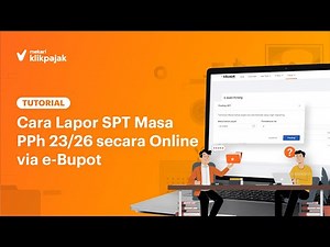 Tutorial - Cara Lapor SPT Masa PPh 23/26 secara Online via e-Bupot