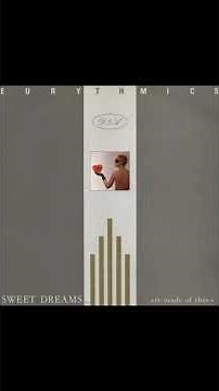 Sweet Dreams (are made of this) : Eurythmics #AnnieLennox #DaveStewart '83 #eurythmics
