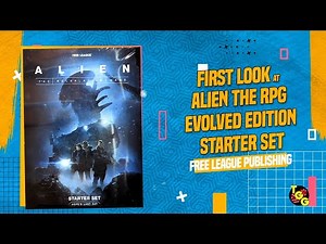 ALIEN: The Roleplaying Game Evolved Edition Starter Set First Look