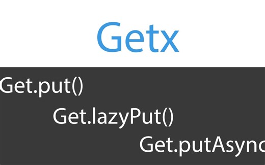 区别Getx Get.put(), Get.lazyPut()和Get.putAsync()