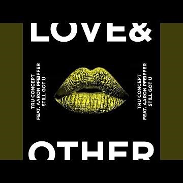 Still Got U (feat. Aaron Pfeiffer)