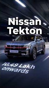 Nissan TEKTON First Look: Rs 10.49 Lakh SUV with Google Built-in!