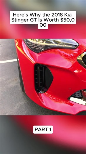 Here's Why the 2018 Kia Stinger GT Is Worth $50,000 | Kia Stinger
