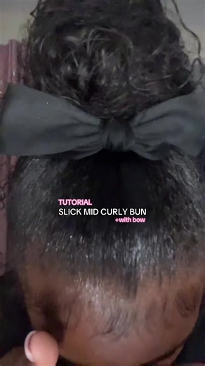Slick Mid Bun with Bow Tutorial for Curly Hair