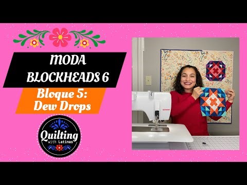 🧵 Bloque 5 | Dew Drops | Moda Blockheads 6 – Tutorial paso a paso
