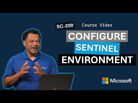 Configure your Microsoft Sentinel environment SC-200 | Episode 7