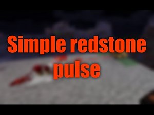Minecraft fastest and simplest redstone pulse