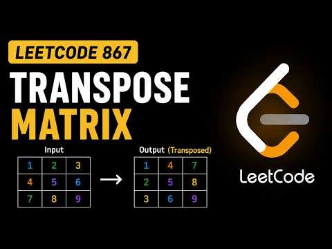 Transpose Matrix - LeetCode 867 - Python