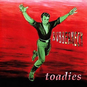 Toadies - Rubberneck