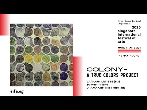 SIFA 2025 | COLONY - A True Colors Project by Various Artists | Trailer
