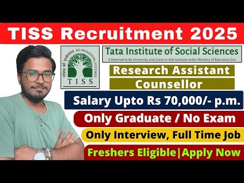 TISS Recruitment 2025 | Multiple Posts | Freshers Eligible | ₹25,000–₹70,000 Salary | Apply Fast